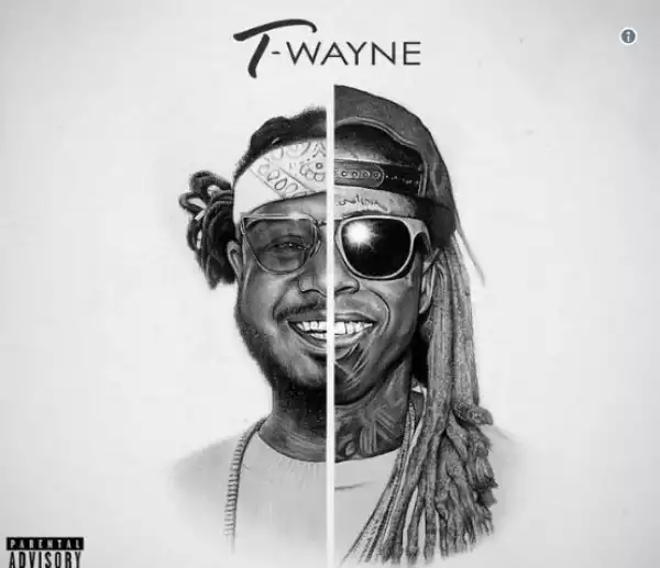 T-Wayne BY T-Pain & Lil Wayne